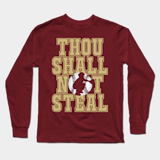 Baseball Products: Thou Shall Not Steal - Catcher Long Sleeve T-Shirt